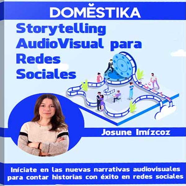 Storytelling audiovisual para redes sociales