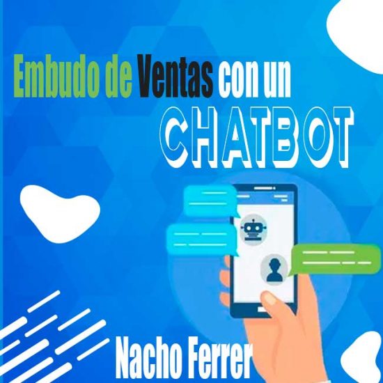 Embudo de Ventas con un Chatbot – Nacho Ferrer