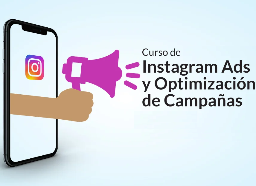 Curso de Instagram Ads y Optimización de Campañas