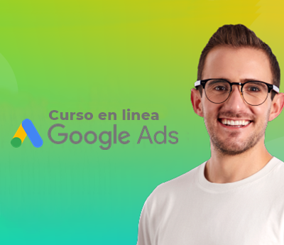 Curso en linea de Google Ads - Juan Lombana